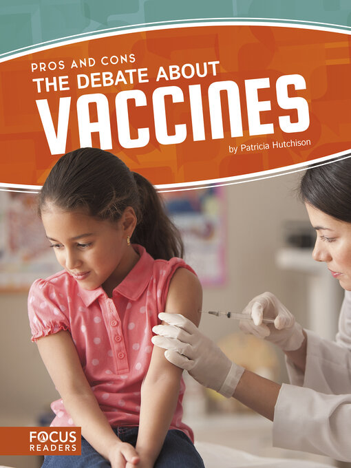 Title details for The Debate About Vaccines by Patricia Hutchison - Available